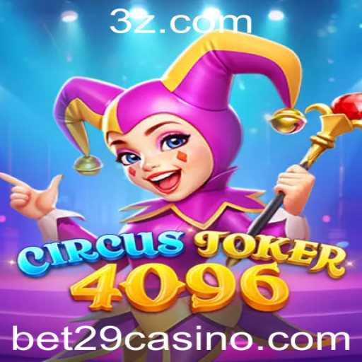 Descubra Tudo Sobre o Jogo CircusJoker4096 e Como Jogar com Sucesso